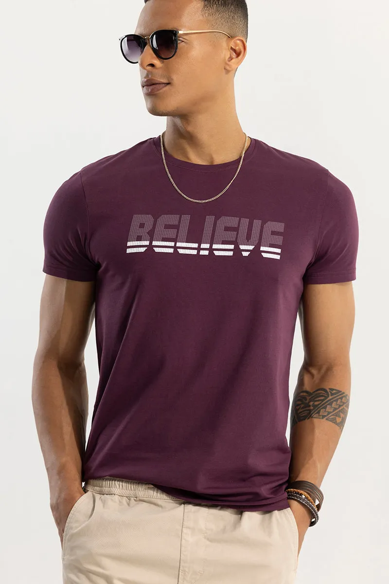 Believe Burgundy T-Shirt