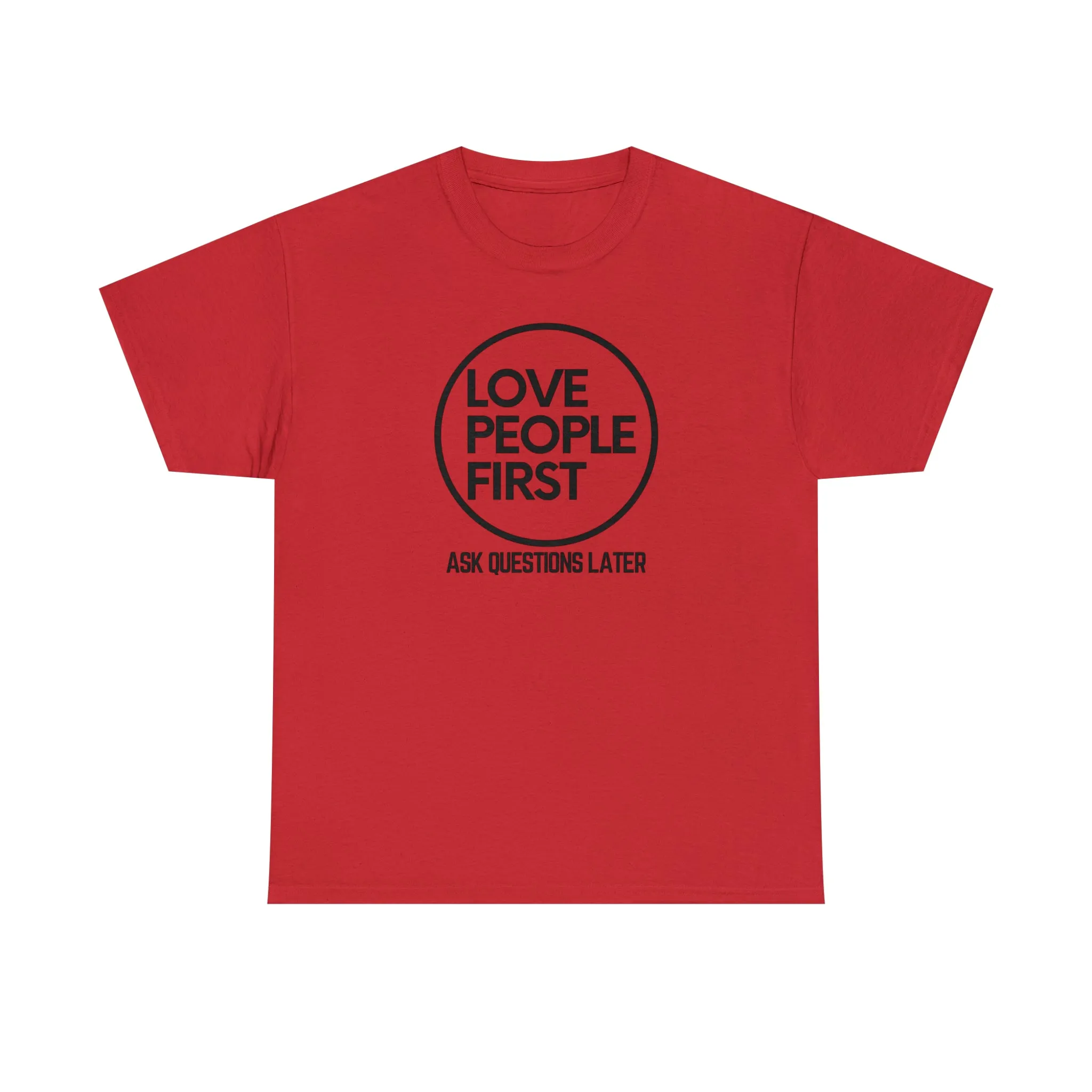 Love People First Tee