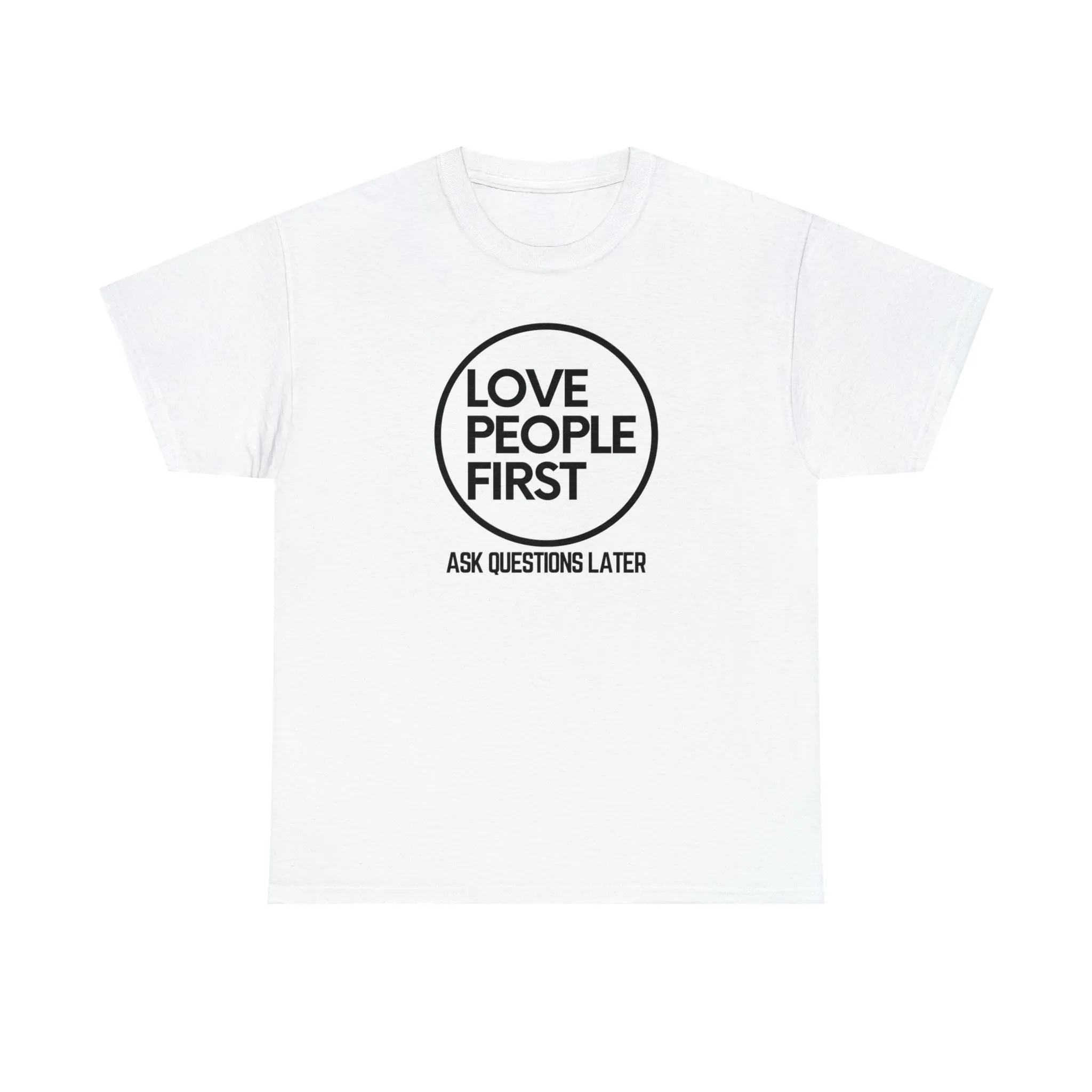 Love People First Tee